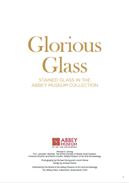 Glorious Glass - Stained Glass in the Abbey Museum collection